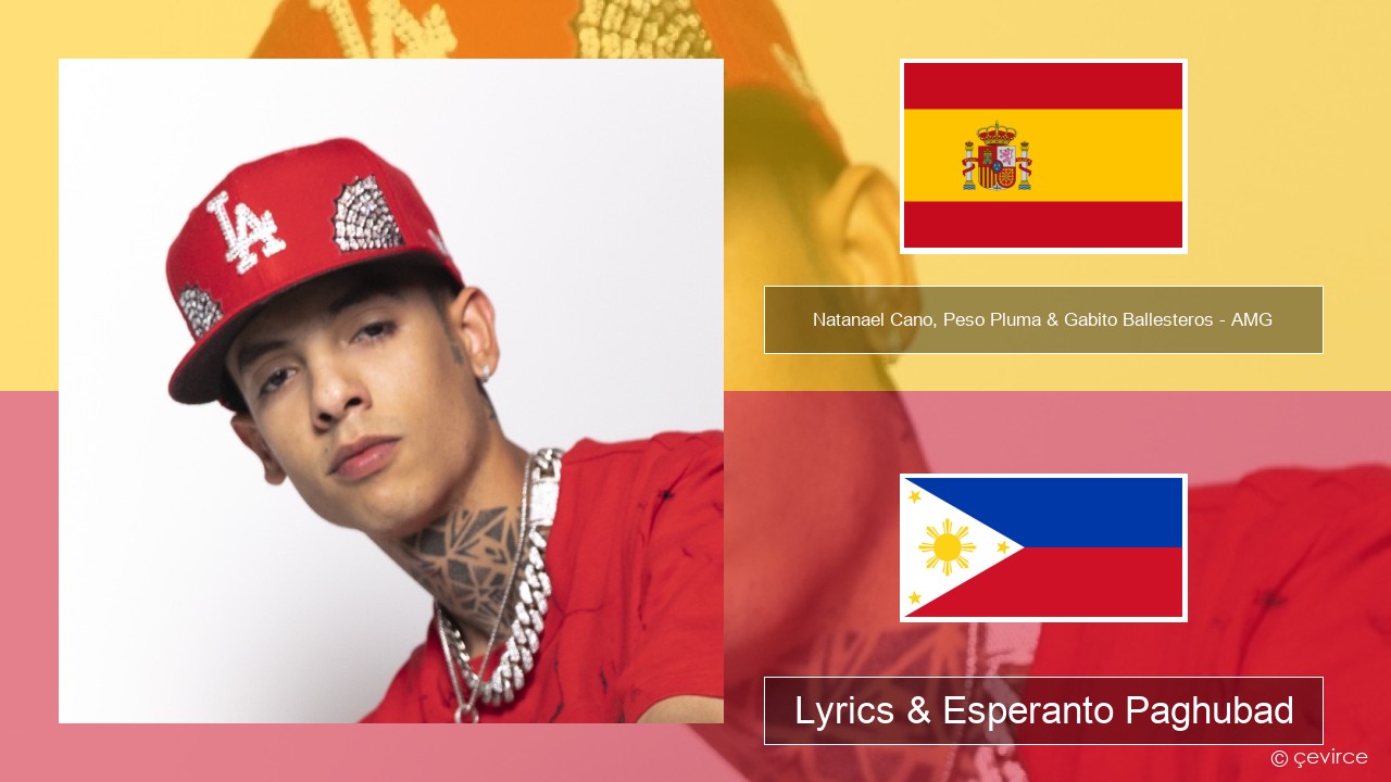Natanael Cano, Peso Pluma & Gabito Ballesteros – AMG Espanya Lyrics & Esperanto Paghubad