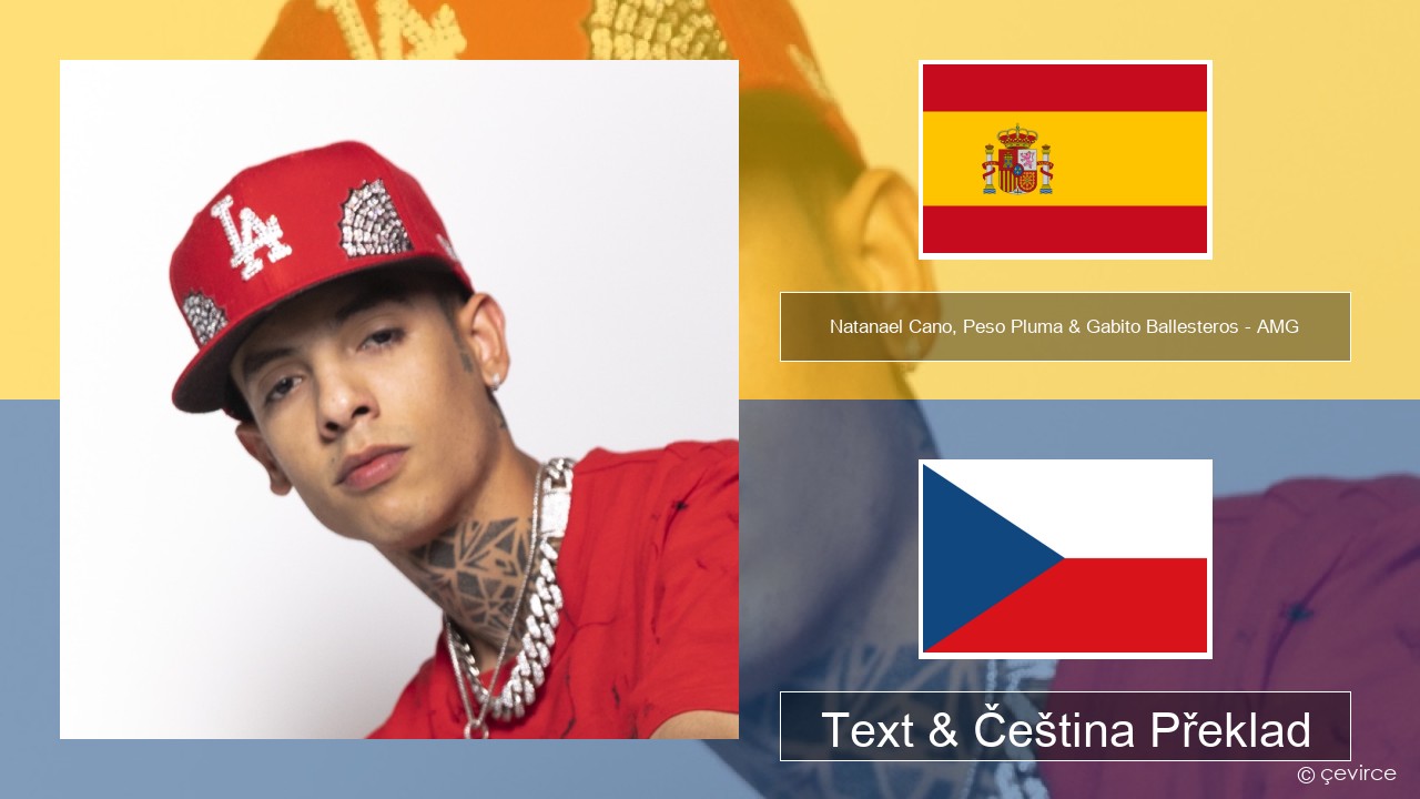 Natanael Cano, Peso Pluma & Gabito Ballesteros – AMG Španělský Text & Čeština Překlad
