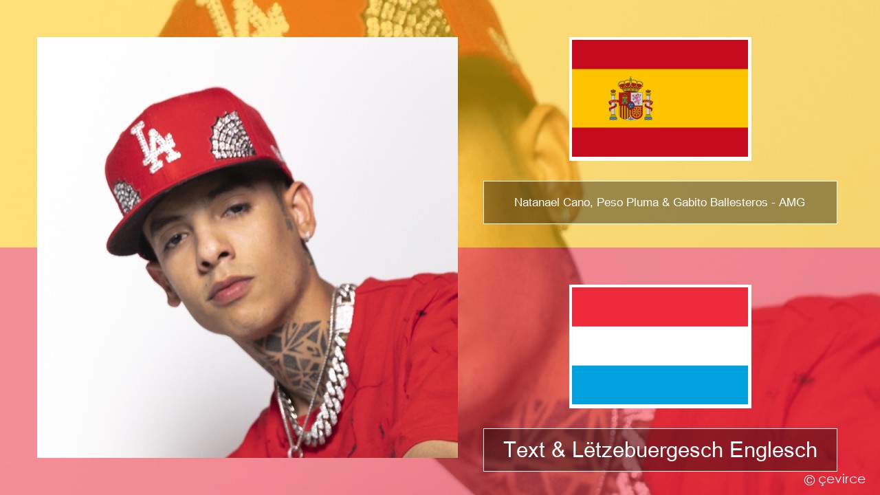 Natanael Cano, Peso Pluma & Gabito Ballesteros – AMG Spuenesch Text & Lëtzebuergesch Englesch