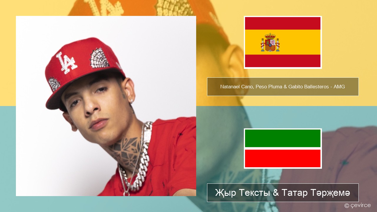 Natanael Cano, Peso Pluma & Gabito Ballesteros – AMG Испан Җыр Тексты & Татар Тәрҗемә