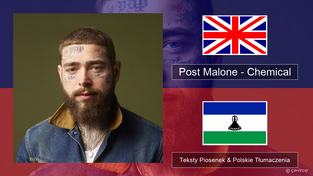 Post Malone – Chemical Polski Teksty Piosenek & Polskie Tłumaczenia