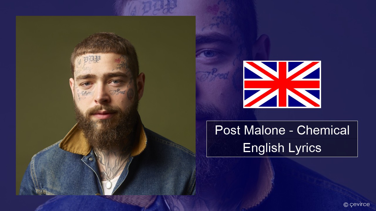 Post Malone – Chemical English Lyrics