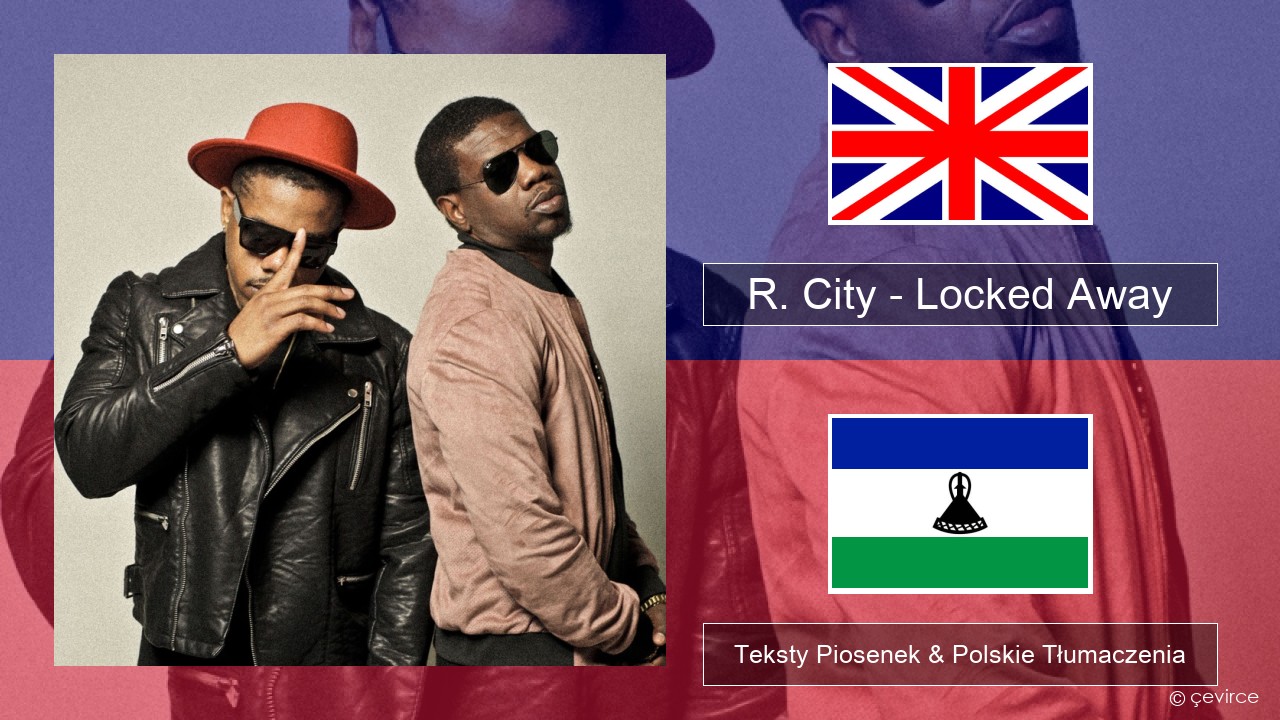 R. City – Locked Away (feat. Adam Levine) Polski Teksty Piosenek & Polskie Tłumaczenia