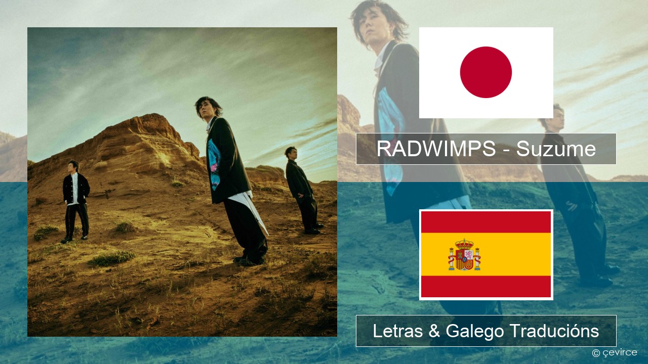 RADWIMPS – Suzume (feat. Toaka) Xaponés Letras & Galego Traducións