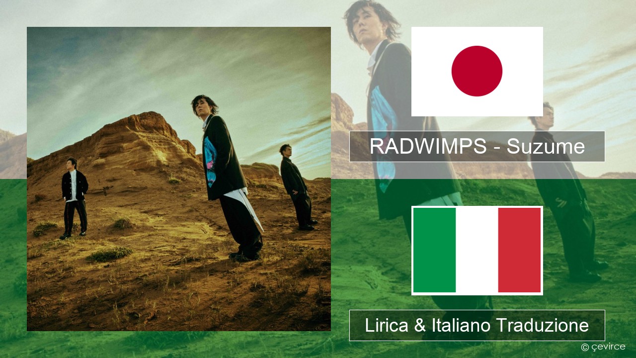 RADWIMPS – Suzume (feat. Toaka) Giapponese Lirica & Italiano Traduzione