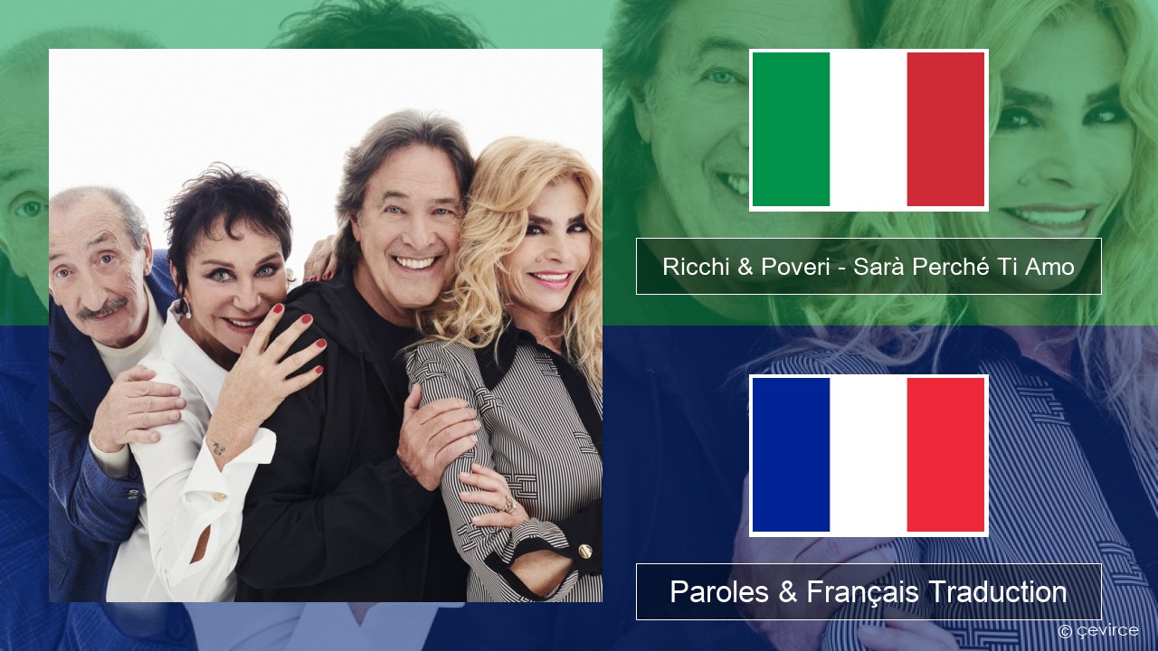 Ricchi & Poveri – Sarà Perché Ti Amo Italien Paroles & Français Traduction