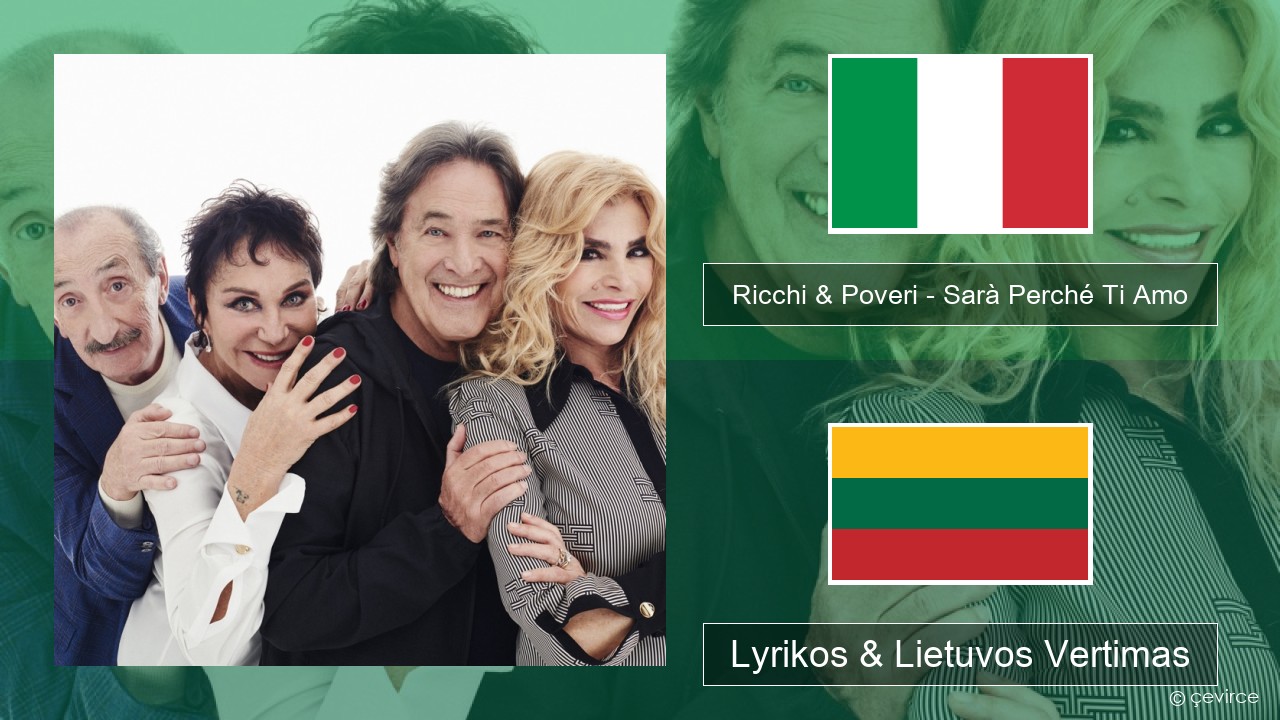 Ricchi & Poveri – Sarà Perché Ti Amo Italijos Lyrikos & Lietuvos Vertimas
