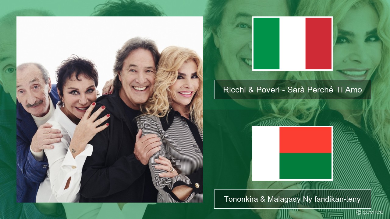 Ricchi & Poveri – Sarà Perché Ti Amo Italiana Tononkira & Malagasy Ny fandikan-teny