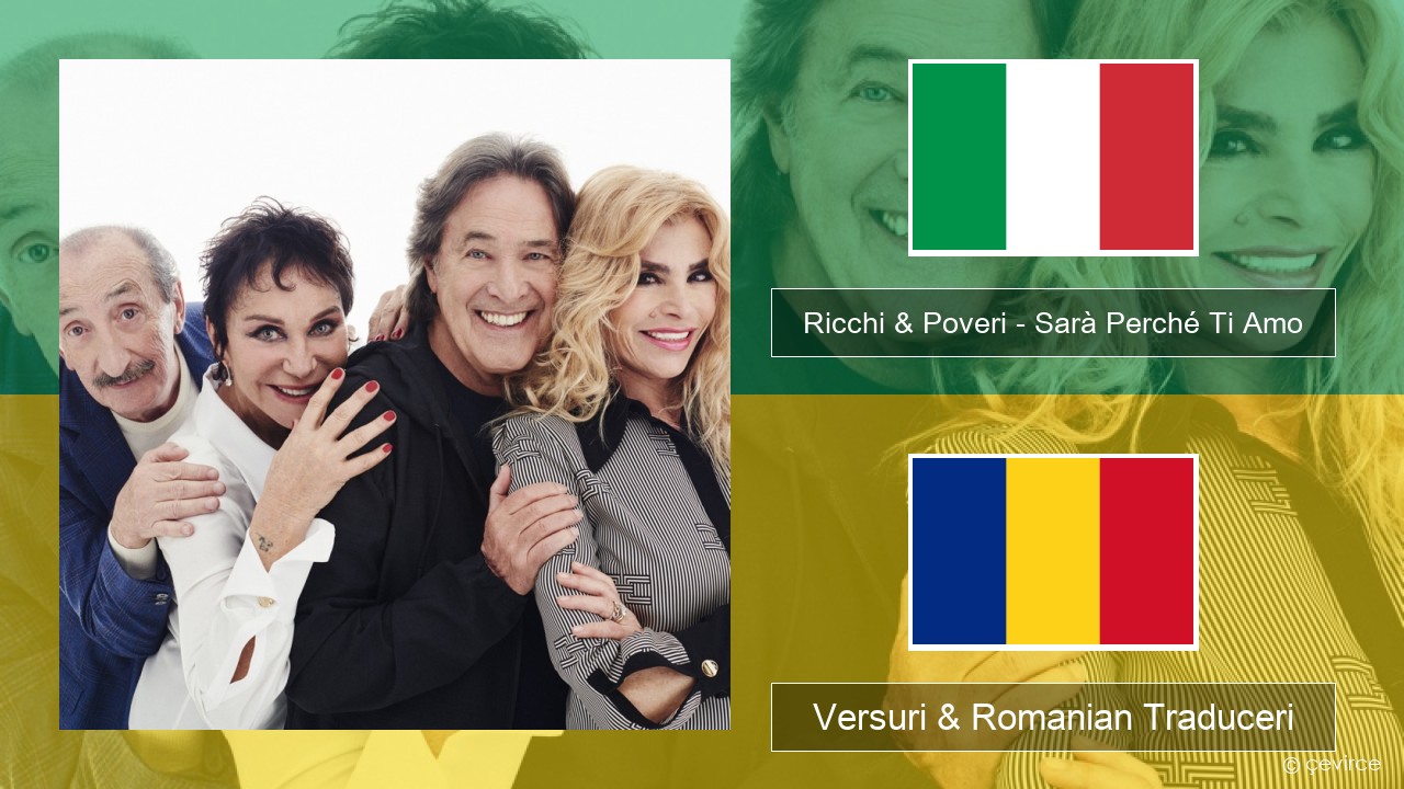 Ricchi & Poveri – Sarà Perché Ti Amo Italiană Versuri & Romanian Traduceri