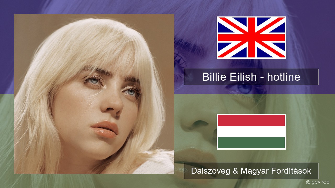 Billie Eilish – hotline (edit) Magyar Dalszöveg & Magyar Fordítások