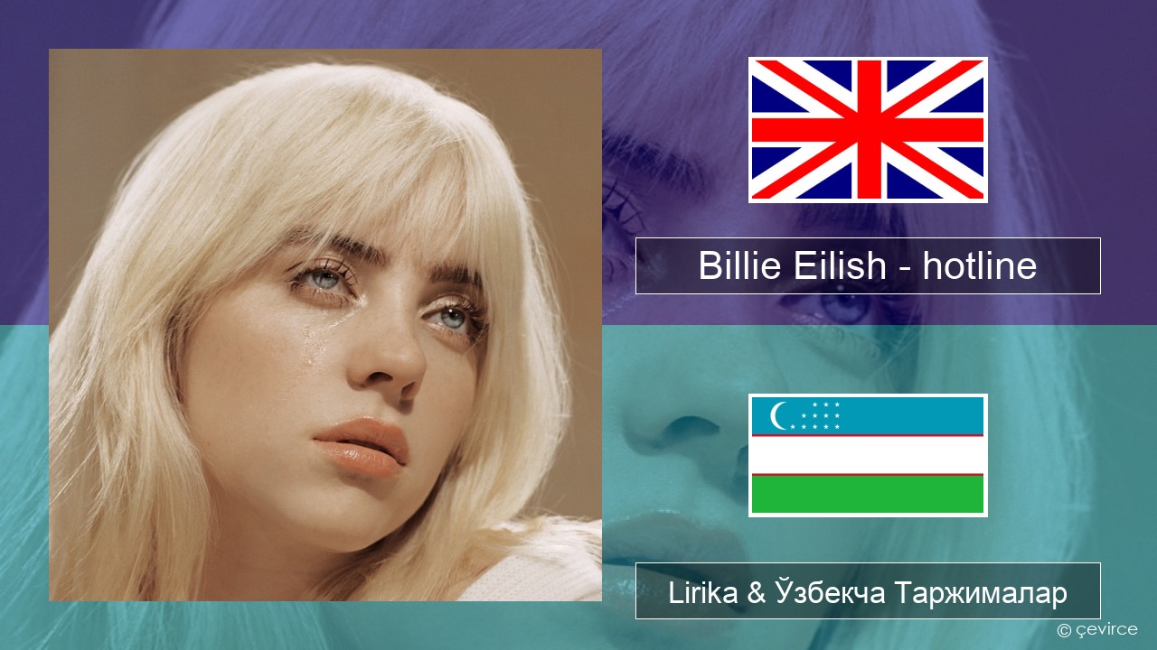 Billie Eilish – hotline (edit) Инглиз тили Lirika & Ўзбекча (Кирил) Таржималар