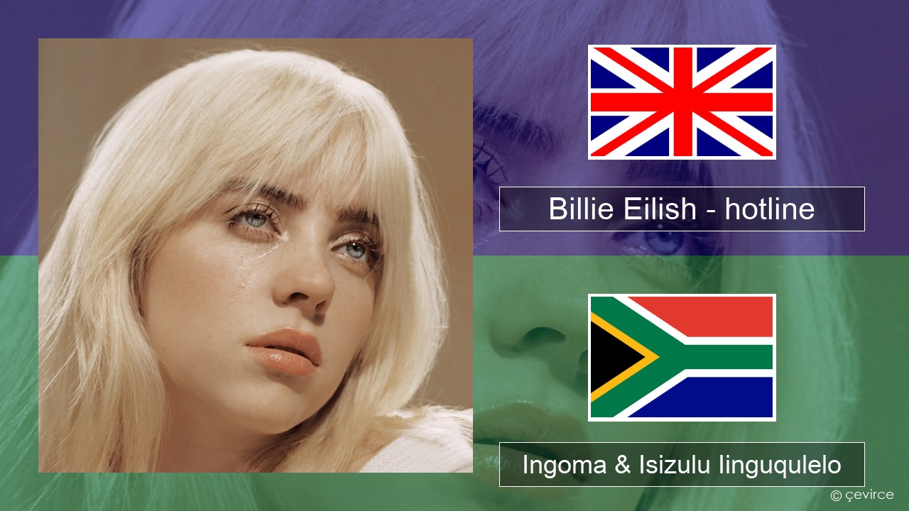 Billie Eilish – hotline (edit) Isixhosa Ingoma & Isizulu Iinguqulelo
