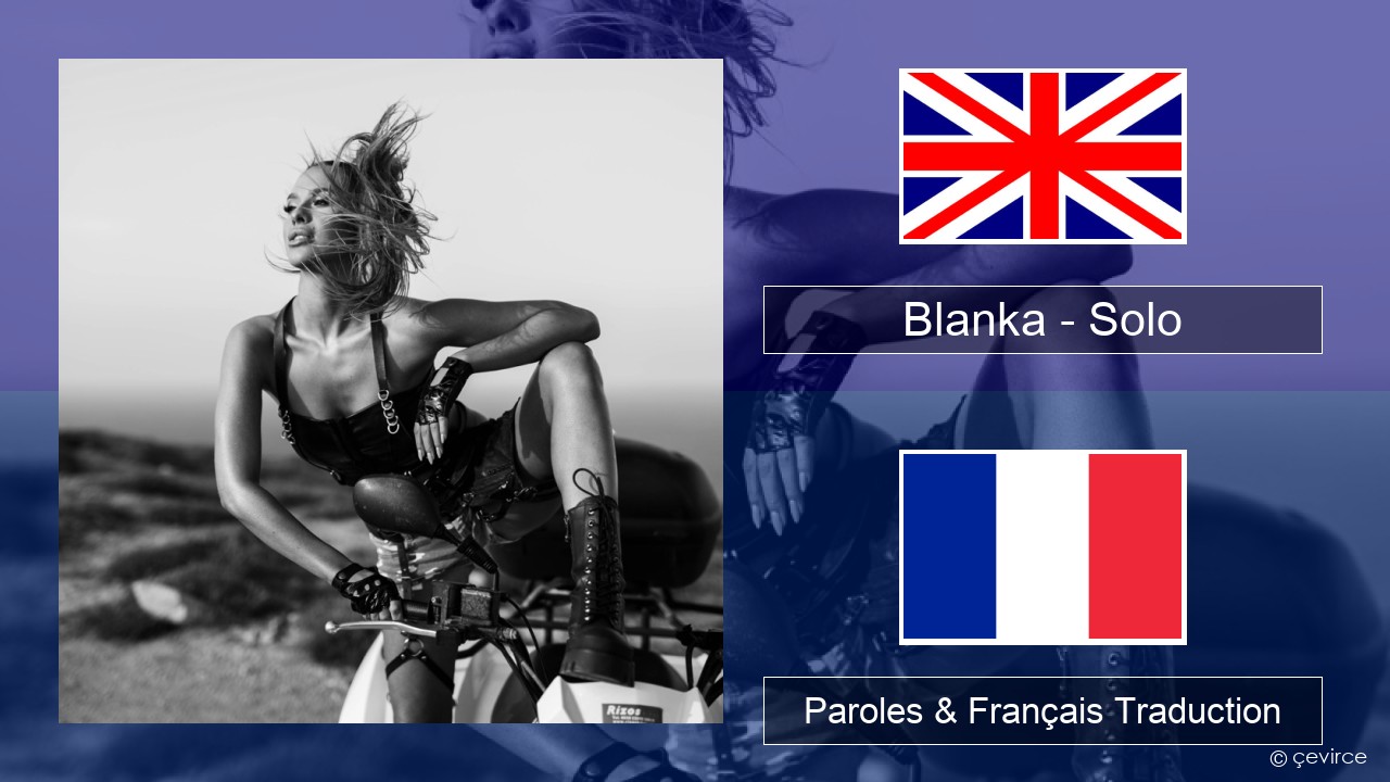 Blanka – Solo Anglais Paroles & Français Traduction