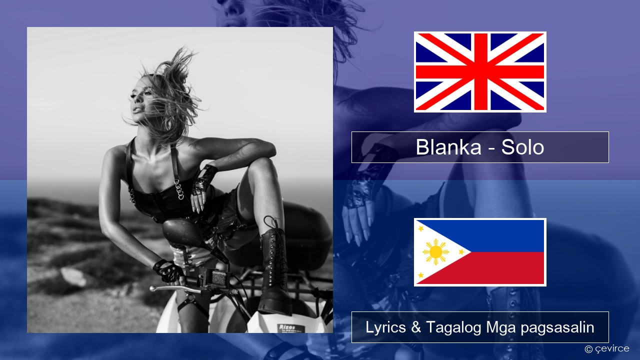 Blanka – Solo Ingles Lyrics & Tagalog Mga pagsasalin