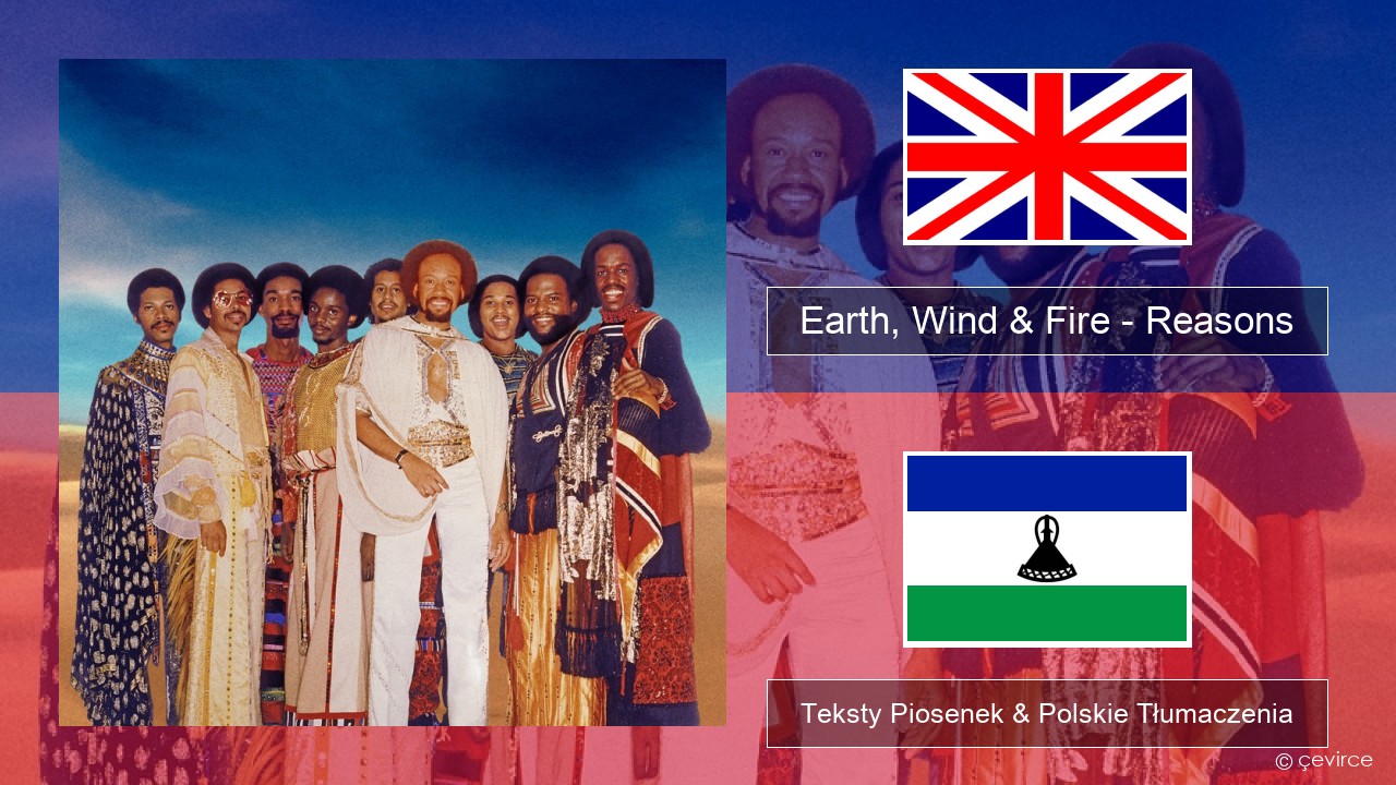 Earth, Wind & Fire – Reasons Polski Teksty Piosenek & Polskie Tłumaczenia