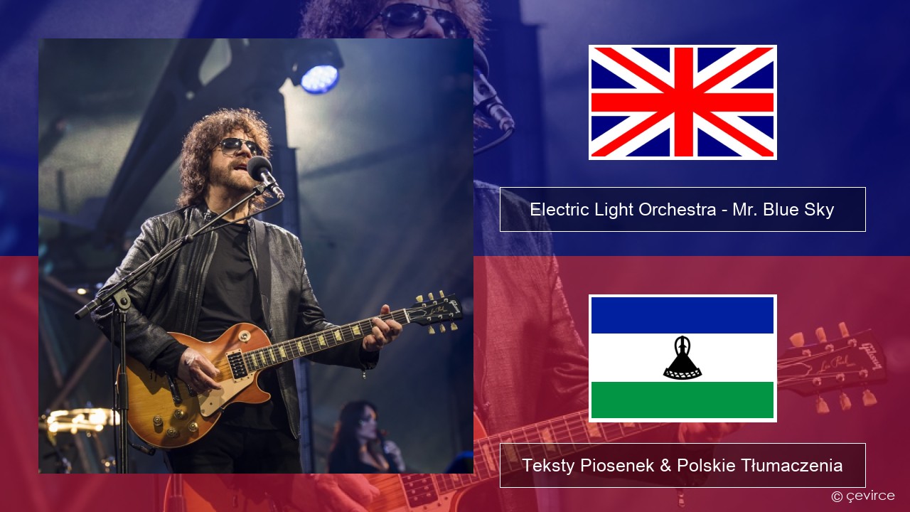 Electric Light Orchestra – Mr. Blue Sky Polski Teksty Piosenek & Polskie Tłumaczenia