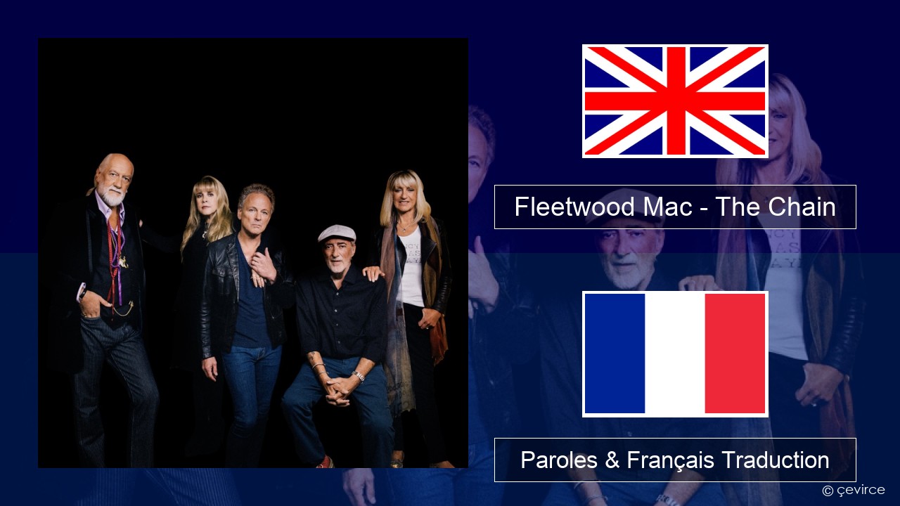 Fleetwood Mac – The Chain Anglais Paroles & Français Traduction