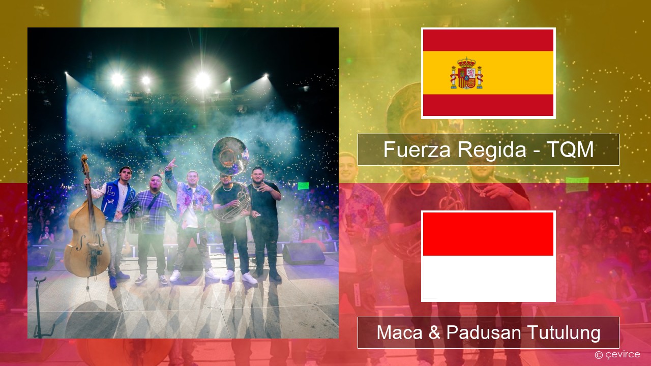 Fuerza Regida – TQM Spanyol Maca & Padusan Tutulung