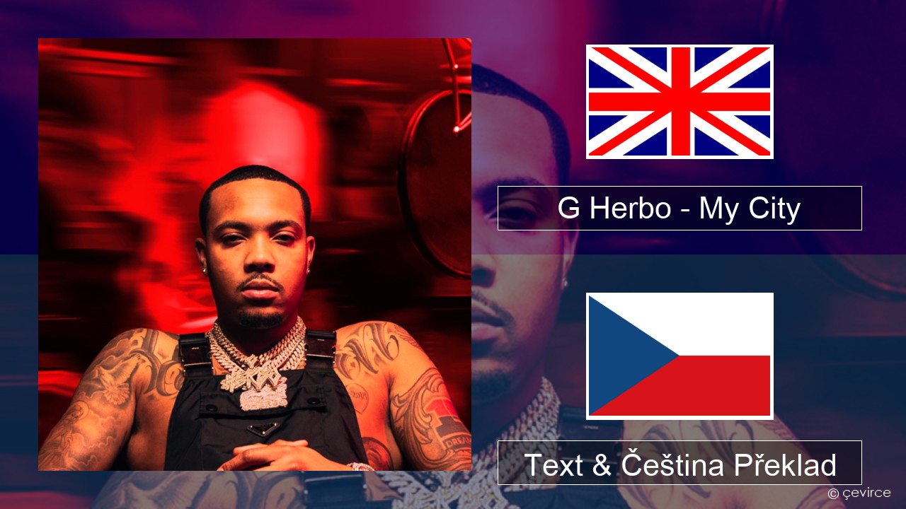 G Herbo – My City (feat. 24kGoldn & Kane Brown) Anglický Text & Čeština Překlad