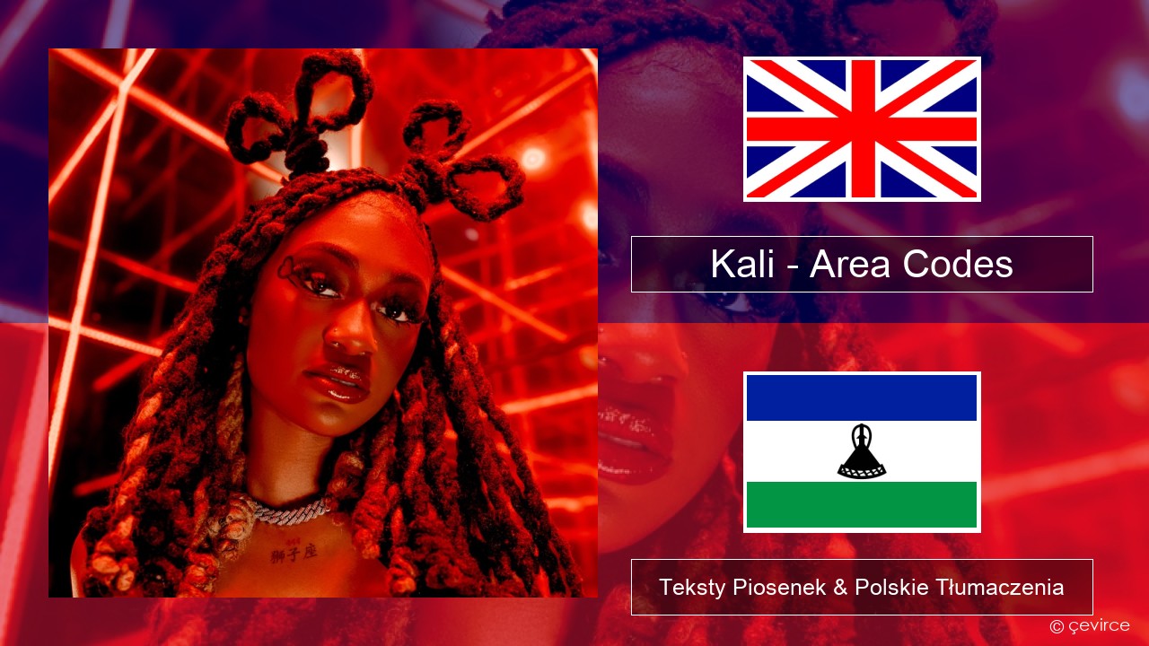 Kali – Area Codes Polski Teksty Piosenek & Polskie Tłumaczenia