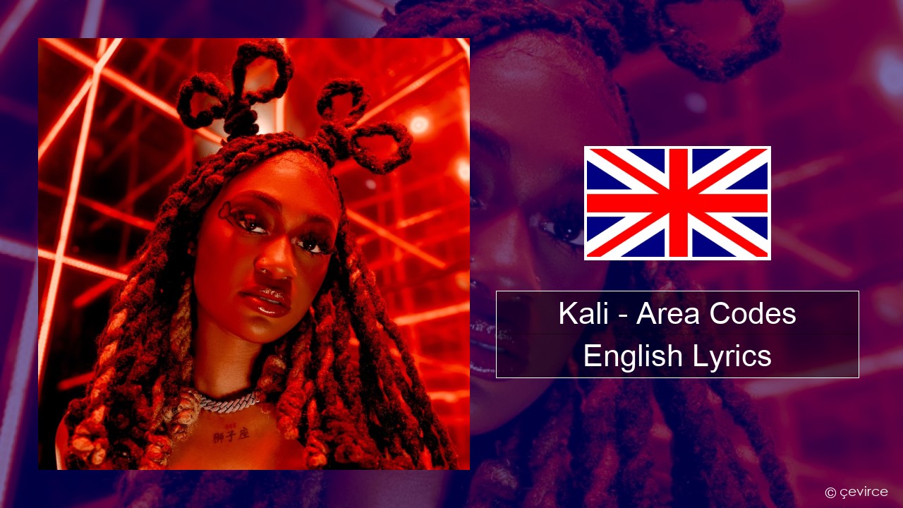 Kali – Area Codes English Lyrics