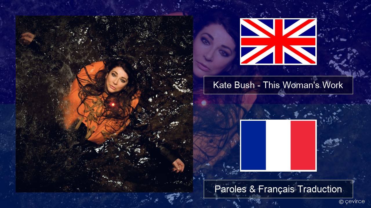 Kate Bush – This Woman’s Work Anglais Paroles & Français Traduction