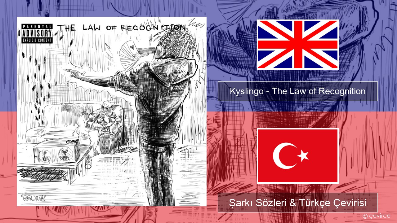 Kyslingo – The Law of Recognition İngilizce Şarkı Sözleri & Türkçe Çevirisi