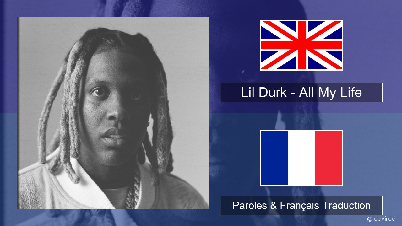Lil Durk – All My Life (feat. J. Cole) Anglais Paroles & Français Traduction