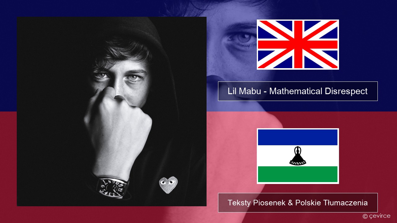 Lil Mabu – Mathematical Disrespect Polski Teksty Piosenek & Polskie Tłumaczenia