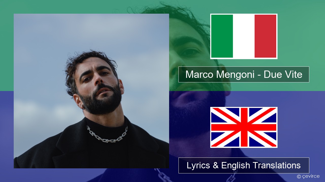 Marco Mengoni – Due Vite Italian Lyrics & English Translations