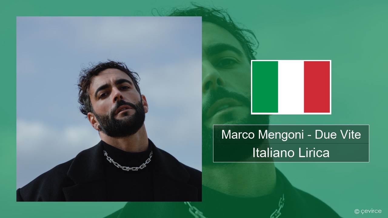 Marco Mengoni – Due Vite Italiano Lirica