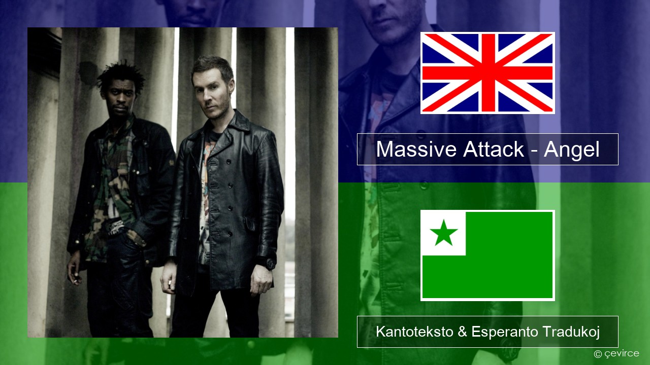 Massive Attack – Angel La angla Kantoteksto & Esperanto Tradukoj