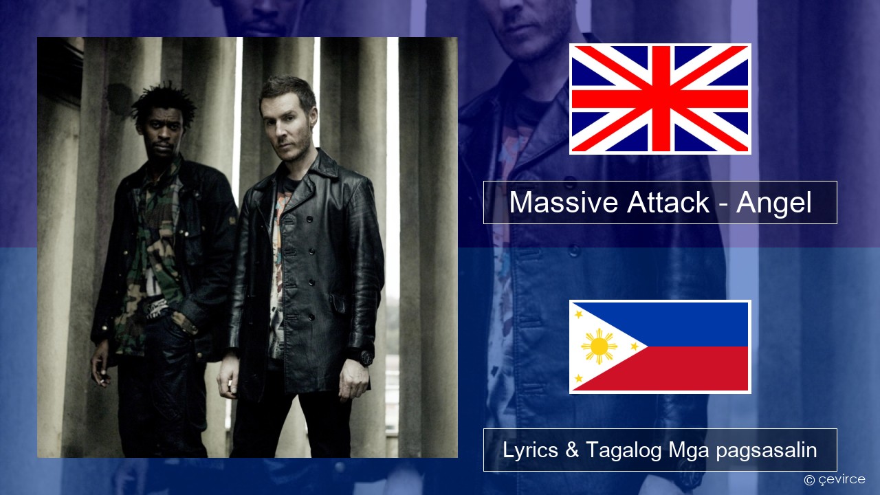 Massive Attack – Angel Ingles Lyrics & Tagalog Mga pagsasalin