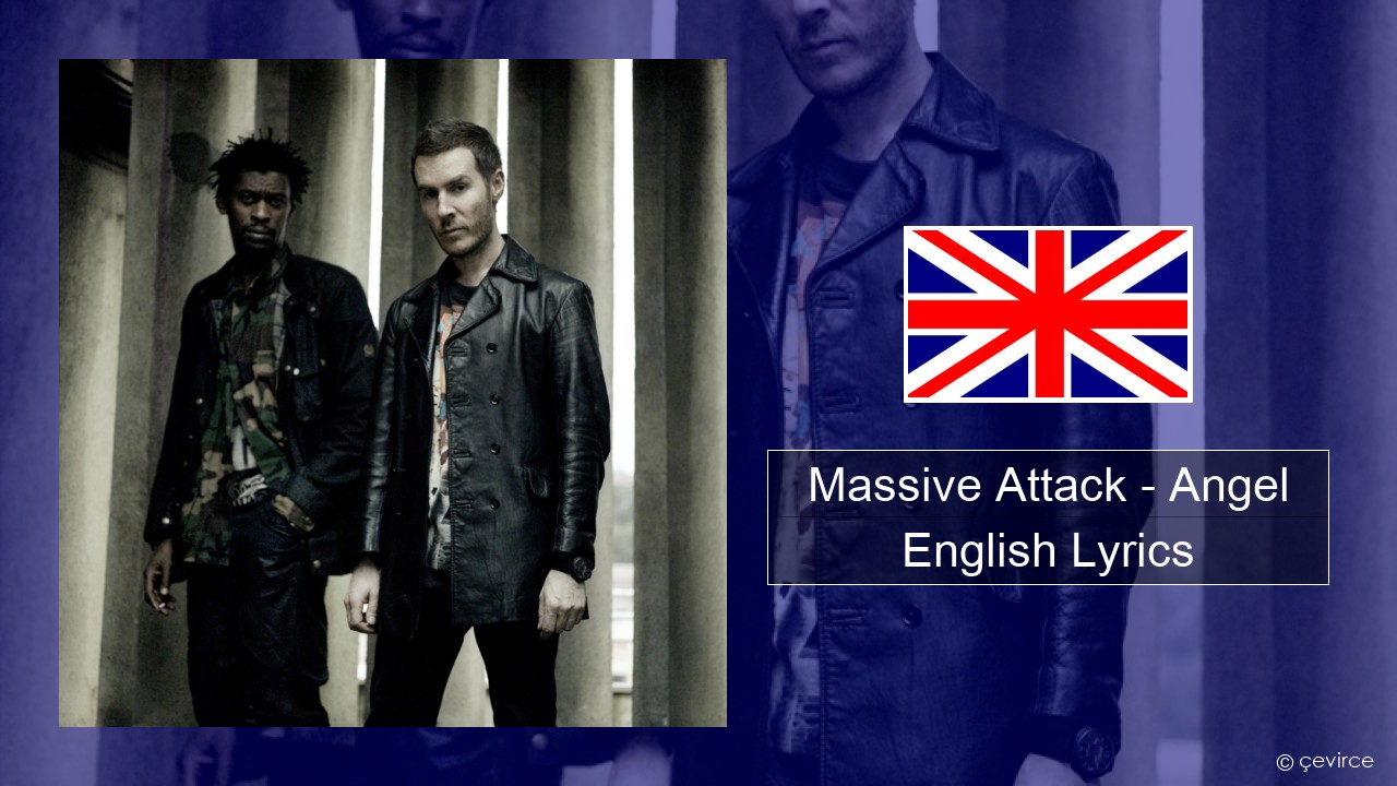 Massive Attack – Angel English Lyrics