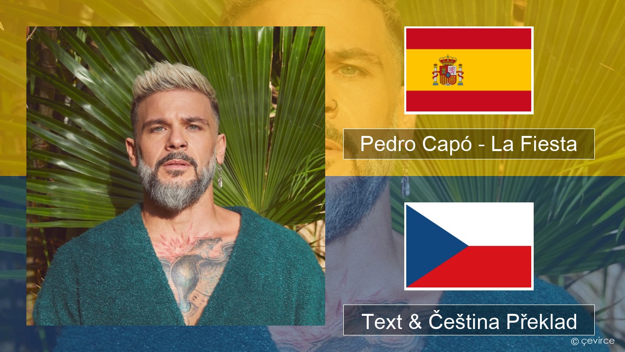 Pedro Capó – La Fiesta Španělský Text & Čeština Překlad