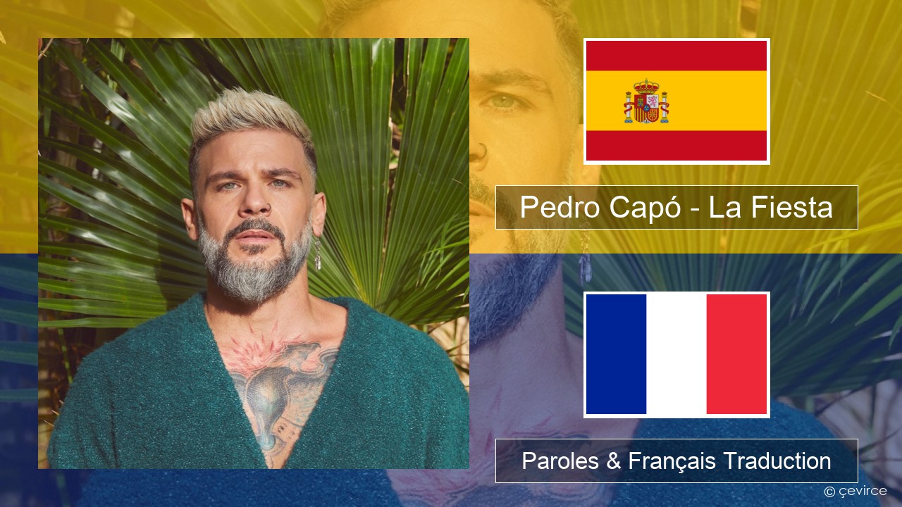Pedro Capó – La Fiesta Espagnol Paroles & Français Traduction