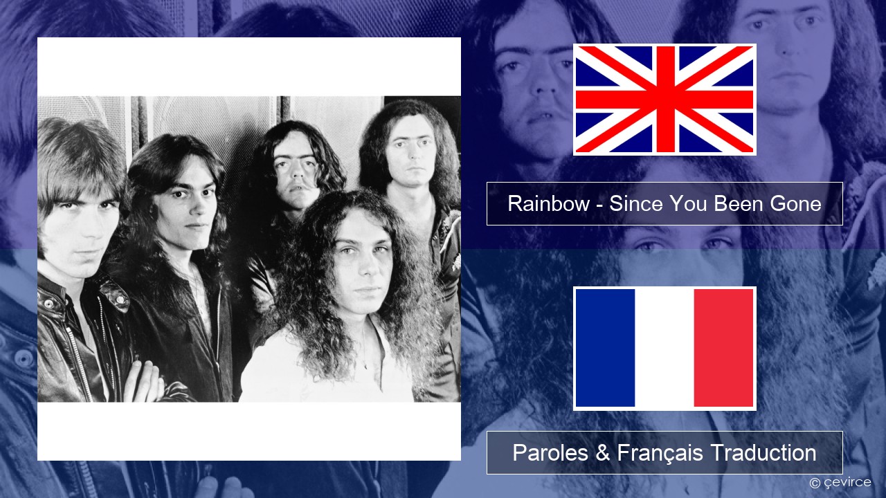 Rainbow – Since You Been Gone Anglais Paroles & Français Traduction