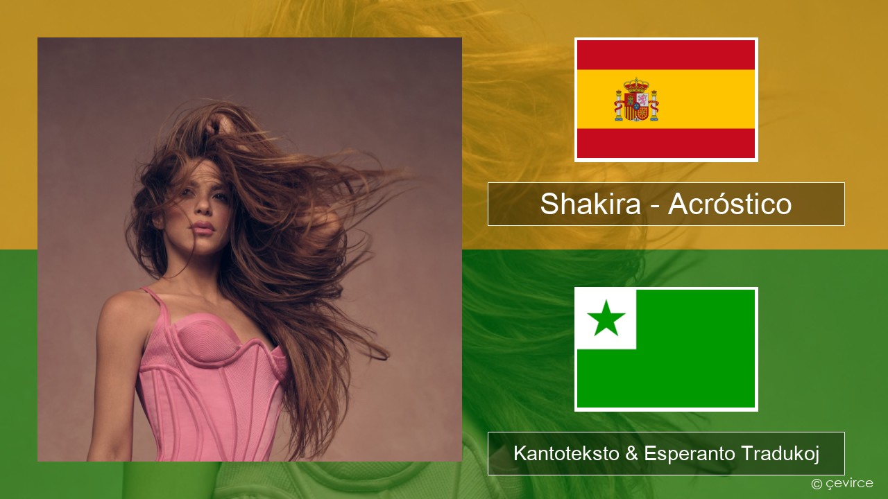 Shakira – Acróstico La hispana Kantoteksto & Esperanto Tradukoj