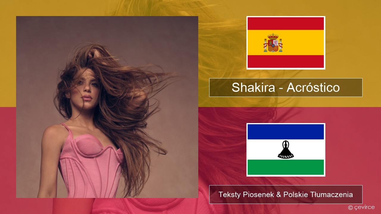 Shakira – Acróstico Spanish Teksty Piosenek & Polskie Tłumaczenia