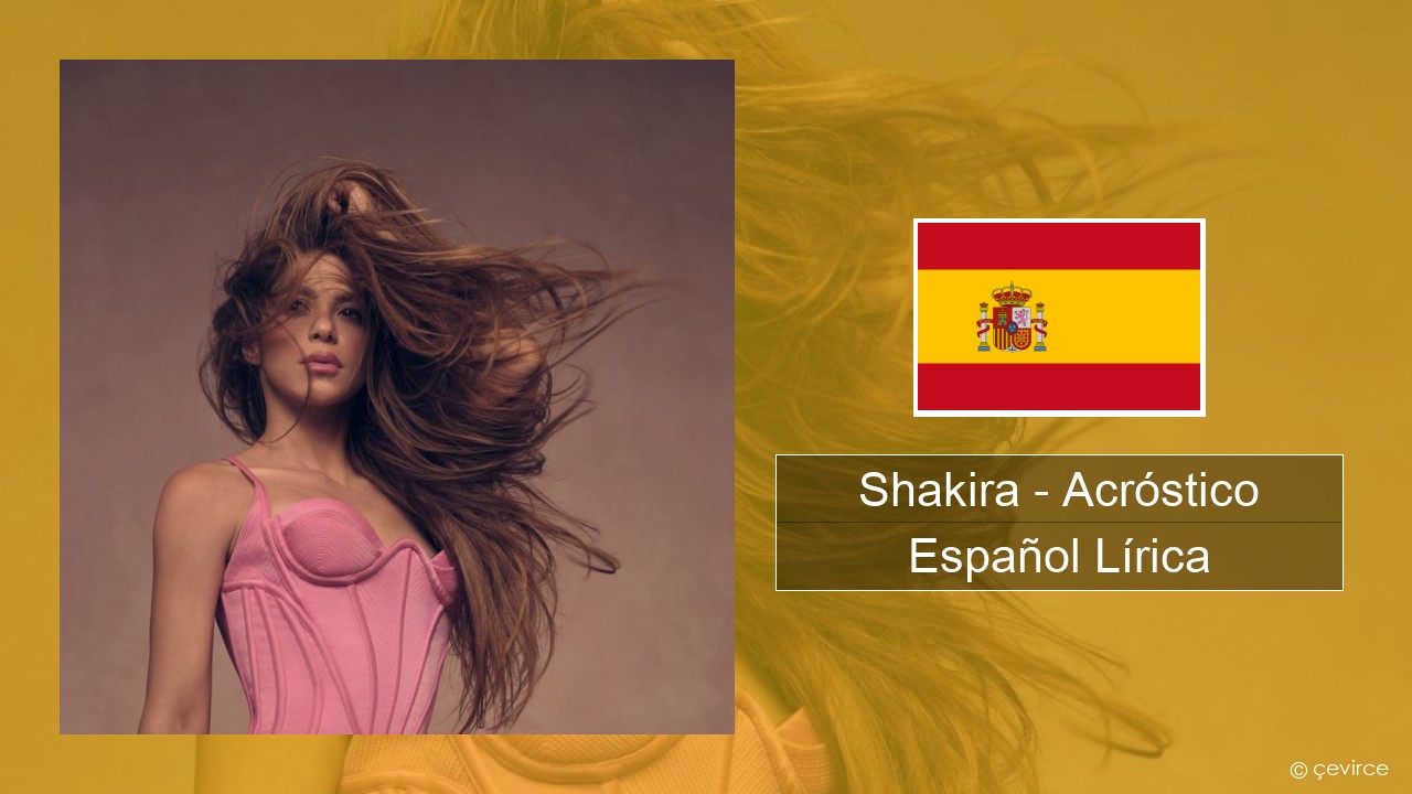 Shakira – Acróstico Español Lírica
