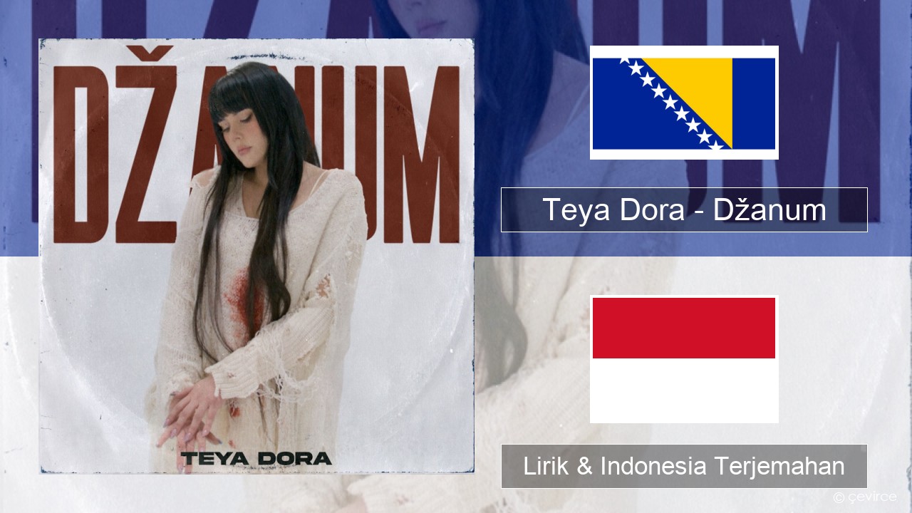 Teya Dora – Džanum Bosnia Lirik & Indonesia Terjemahan