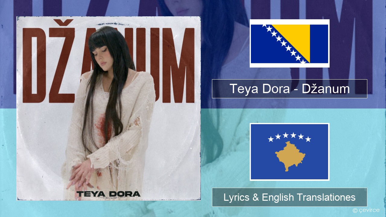 Teya Dora – Džanum Ucraina Lyrics & English Translationes