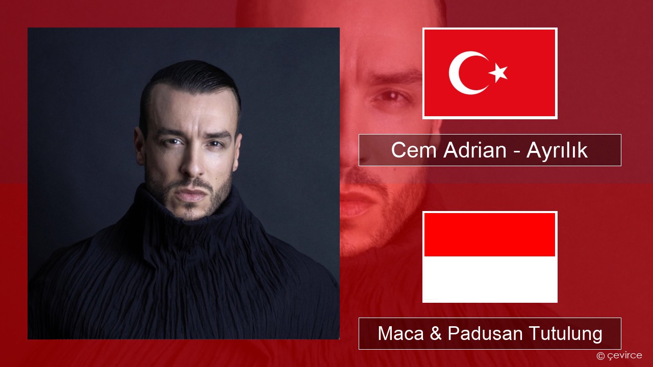 Cem Adrian – Ayrılık Druzi Maca & Padusan Tutulung