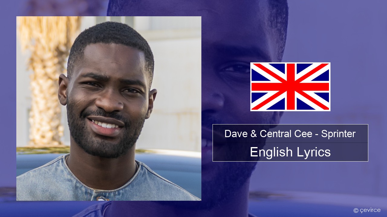 Dave & Central Cee – Sprinter English Lyrics