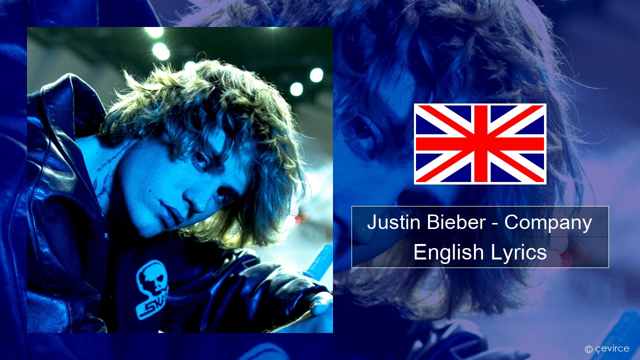 Justin Bieber – Company English Lyrics