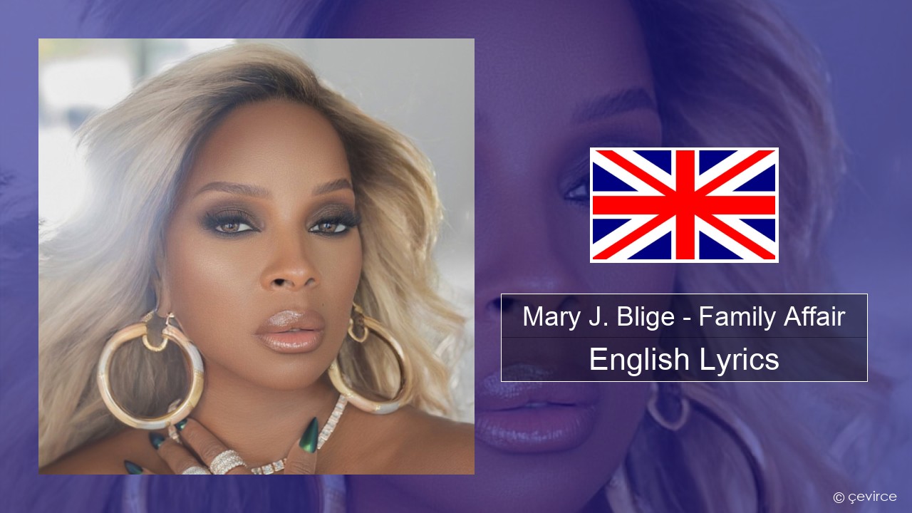 Mary J. Blige – Family Affair English Lyrics