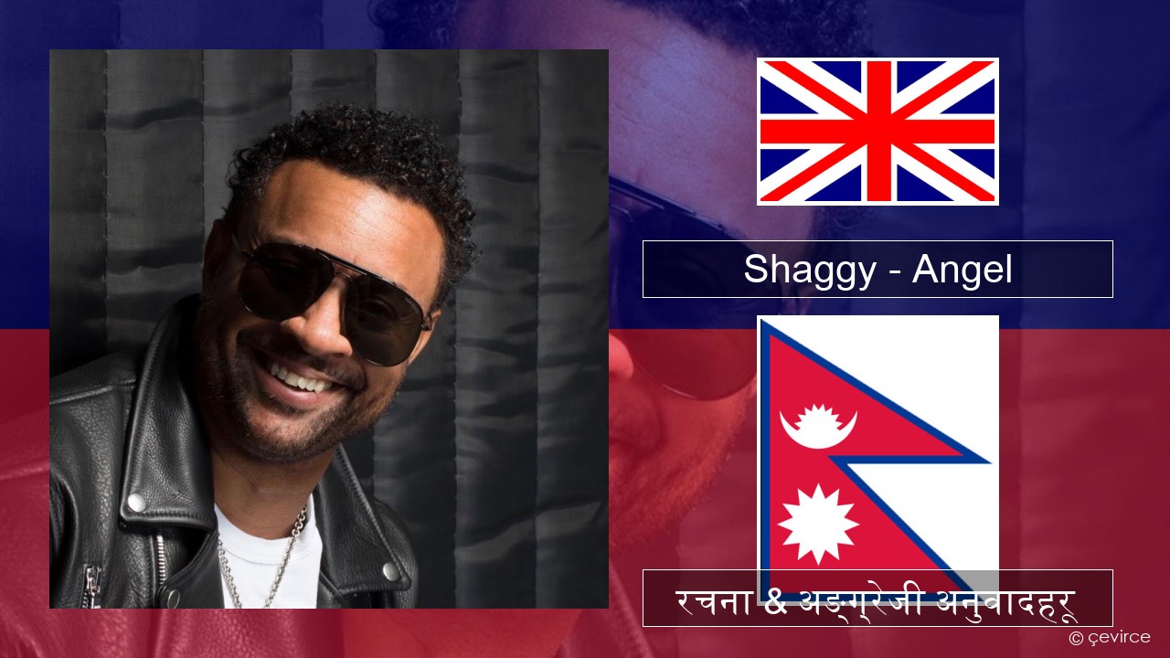 Shaggy – Angel (feat. Rayvon) अंग्रेजि रचना & अङ्ग्रेजी अनुवादहरू