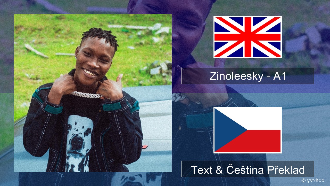 Zinoleesky – A1 (Feeling Disorder) Anglický Text & Čeština Překlad