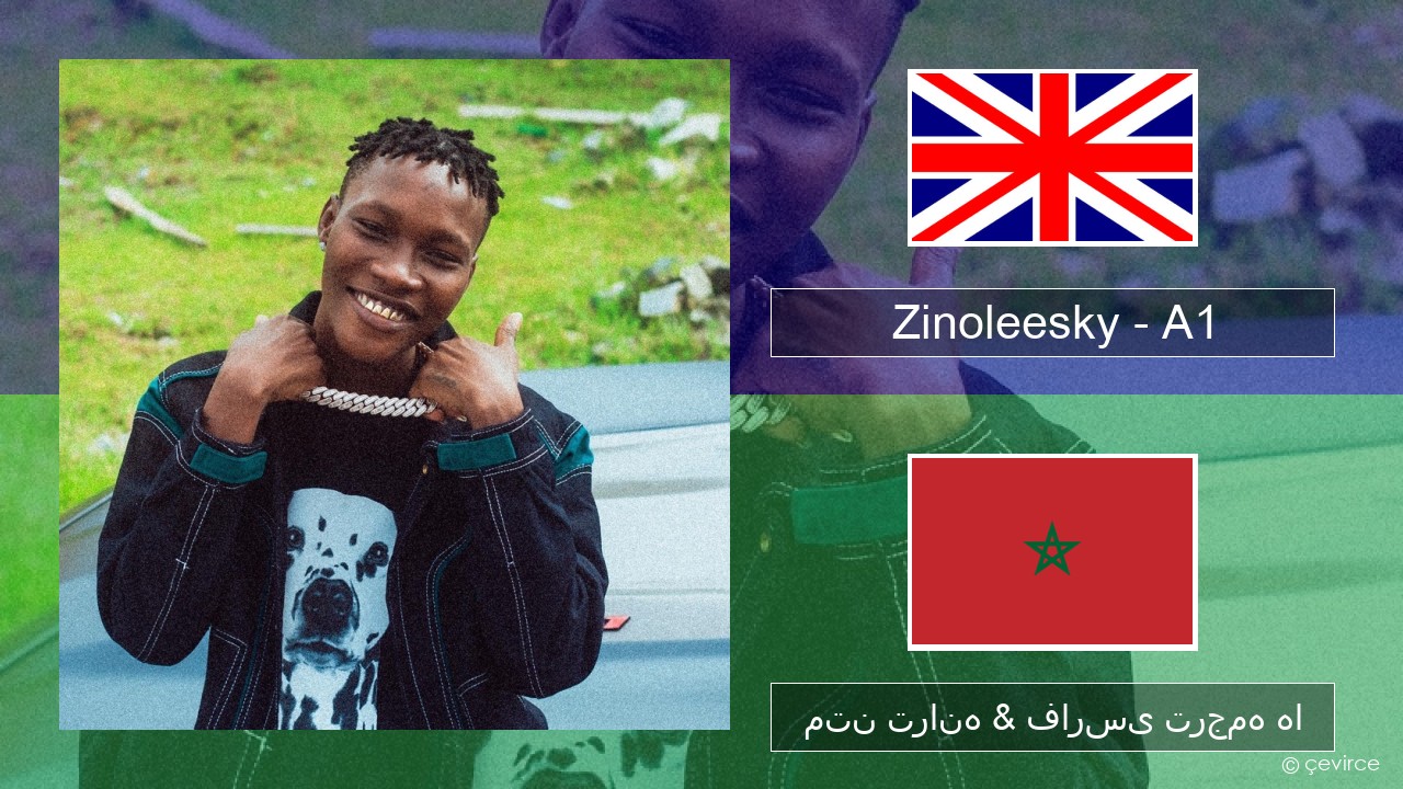 Zinoleesky – A1 (Feeling Disorder) فارسی متن ترانه & فارسی ترجمه ها