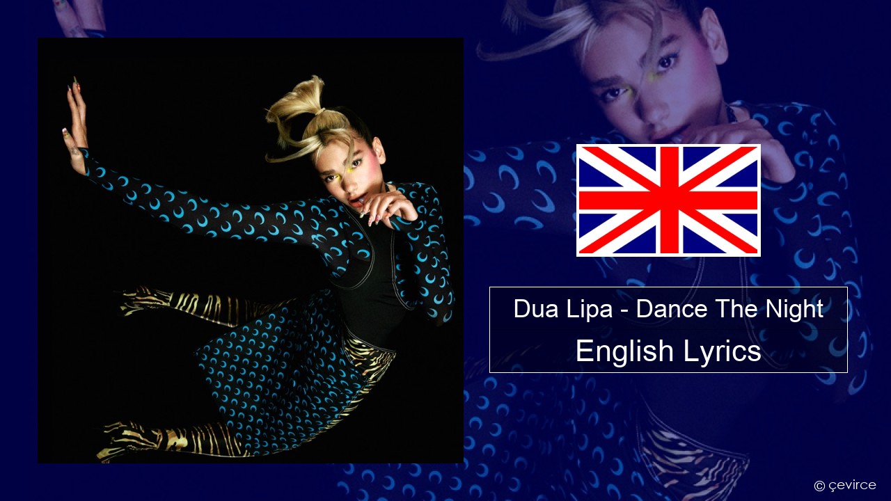 Dua Lipa – Dance The Night (Mixed) English Lyrics